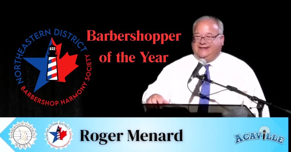 Our Very Own Roger Menard Named Barbershopper of the Year! Our Very Own Roger Menard Named Barbershopper of the Year!